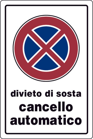 Cartello Segnaletico Divieto Di Sosta Cancello Automatico Cm. 20X30 10.00 Pz