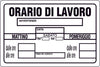 Cartello Segnaletico Orario Di Lavoro Cm. 30X20 10.00 Pz