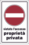 Cartello Segnaletico Proprietà Privata Accesso Vietato Cm. 20X30 10.00 Pz
