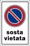 Cartello Segnaletico Sosta Vietata Cm. 20X30 10.00 Pz