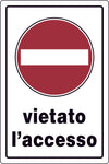 Cartello Segnaletico Vietato L'Accesso Cm. 20X30 10.00 Pz