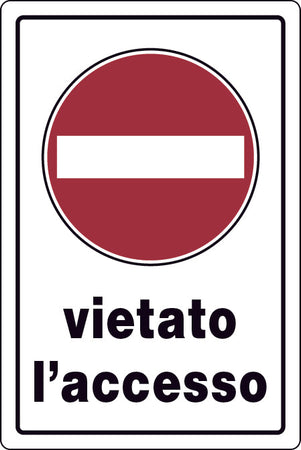 Cartello Segnaletico Vietato L'Accesso Cm. 20X30 10.00 Pz