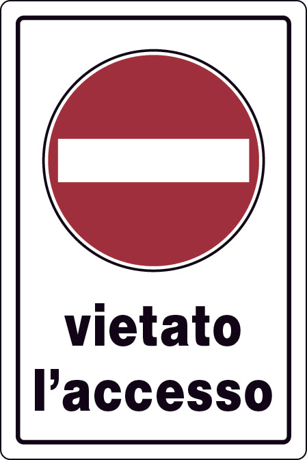 Cartello Segnaletico Vietato L'Accesso Cm. 20X30 10.00 Pz