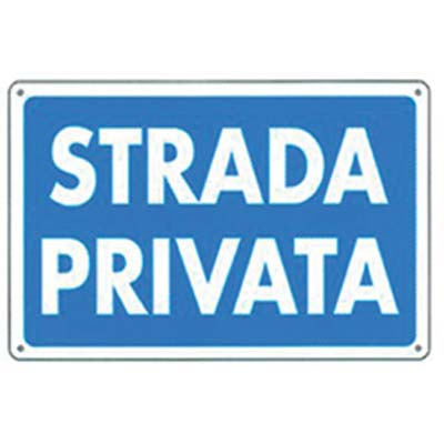 Targa Segnaletica Strada Privata - Pp Cm 20X30- 10 Pezzi