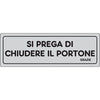 Targa Segnaletica Adesiva Chiudere Il Portone - Vinile Cm 15X5- 10 Pezzi