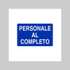 Cartello 'Personale Al Completo' 60X40 Cm - 10 Pezzi