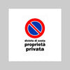 Cartello 'Divieto Di Sosta Proprieta' Privata' 20X30 Cm - 10 Pezzi