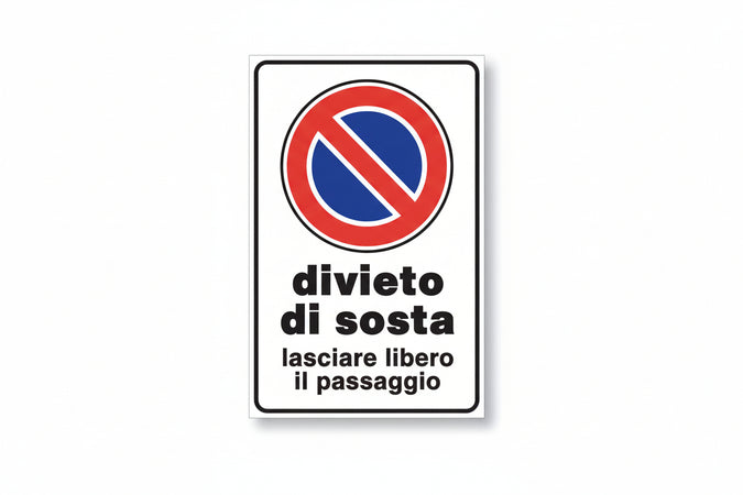 Cartello Divieto Di Sosta Lasciare Libero Il Passaggio- - Cm.20X30H. - 10 Pezzi