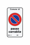 Cartello Passo Carrabile Autizzazione N. Cm.25X45H.