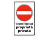 Cartello Vietato L'Accesso Proprieta' Privata- - Mm.20X30H. - 10 Pezzi