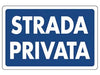 Cartello Strada Privata- - Cm.30X20H. - 10 Pezzi