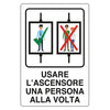 Cartello 'Usare Ascensore 1 Per Volta' Cm 20 X 30 - Alluminio