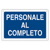Cartello 'Personale Al Completo' Cm 40 X 60 - Eurosignals