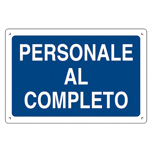 Cartello 'Personale Al Completo' Cm 40 X 60 - Eurosignals
