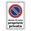 Cartello Segnaletica Divieto Di Sosta Proprieta' Privata - Eurosignals