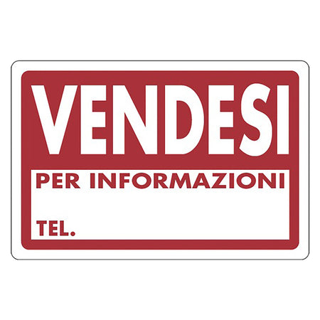 Cartello Segnaletica Vendesi Per Informazioni Telefonare - Eurosignals