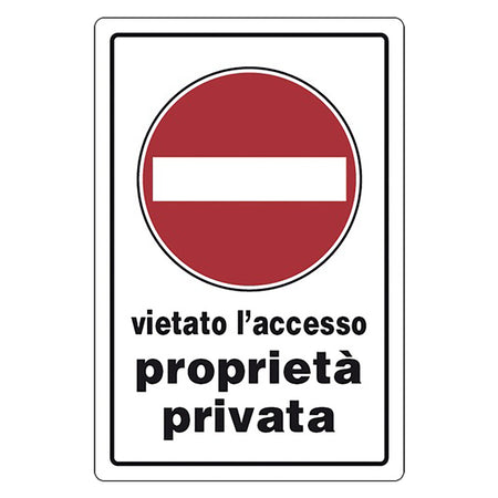 Cartello Segnaletica Vietato L'Accesso Proprieta' Privata - Eurosignals