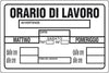 Cartello Segnaletica Orario Di Lavoro - Eurosignals