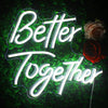 Better Together parole insegne al neon Luce al neon a led bianca calda Lettere