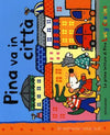 Pina va in città