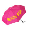 FISURA Ombrello con scritta Fucking Rain rosa