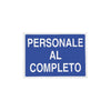 Cartello segnaletico Personale al Completo realizzato in alluminio 70 x 50 cm