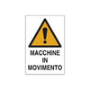 Cartello segnaletico Attenzione Macchine in Movimento realizzato in alluminio 35 x 50 cm