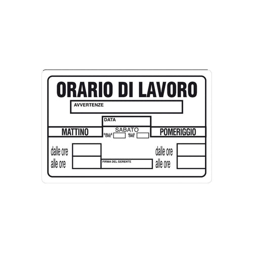 Cartello segnaletico Orario di Lavoro realizzato in pvc con dimensioni 20 x 30 cm
