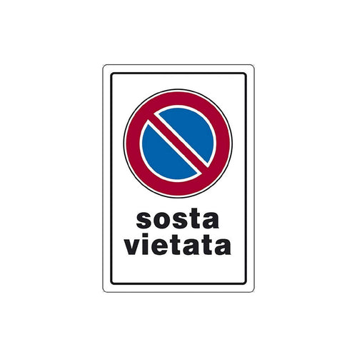 Cartello segnaletico Sosta Vietata realizzato in pvc con dimensioni 20 x 30 cm