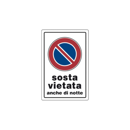 Cartello segnaletico Sosta Vietata anche di notte realizzato in pvc 20 x 30 cm