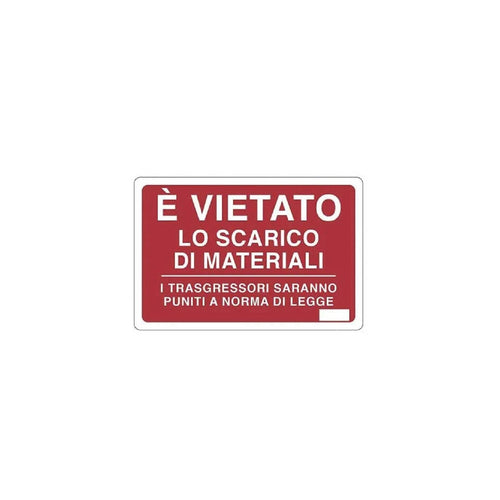 Cartello segnaletico E' Vietato lo Scarico di Materiali realizzato in pvc 20 x 30 cm