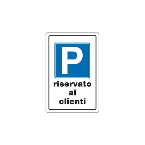 Cartello segnaletico Parcheggio Riservato ai Clienti realizzato in pvc 20 x 30 cm