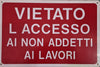 Segnaletica Vietato L'Accesso Ai Non Adetti Ai Lav 30X20 Pvc