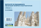 Blocco ricevute pagamento per attivitA' sportive dilettantistiche - 50-50 copie autoricalcanti - 11 5 x 16 5 cm - DU1625800 - Data Ufficio Cancelleria e prodotti per ufficio/Archivio ufficio e accessori per scrivania/Modulistica e conservazione registri/Libri e registri contabili Eurocartuccia - Pavullo, Commerciovirtuoso.it