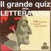 Carte Grande quiz della letteratura, 16 x 2.79 x 23.5 cm - Magazzini Salani Libri/Società e scienze sociali/Studi culturali e sociali Liquidator Italia - Nicosia, Commerciovirtuoso.it