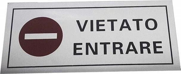 CARTELLO ADESIVO METALLO VIETATO ENTRARE INDICAZIONI SEGNALETICA TARGA TARGHETTA  Trade Shop italia - Napoli, Commerciovirtuoso.it