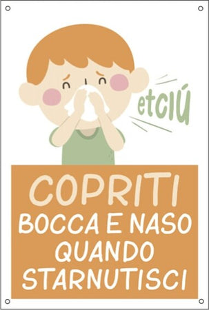 Cartello alluminio - 20x30 cm - ''COPRITI BOCCA E NASO QUANDO STARNUTISCI'' - per bambini - Cartelli Segnalatori Fai da te/Sicurezza e protezione/Attrezzature per sicurezza sul lavoro/Segnaletica antinfortunistica Eurocartuccia - Pavullo, Commerciovirtuoso.it