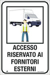 Cartello alluminio - ''Accesso riservato ai fornitori esterni'' - 40x60 cm - Cartelli Segnalatori Fai da te/Sicurezza e protezione/Attrezzature per sicurezza sul lavoro/Segnaletica antinfortunistica Eurocartuccia - Pavullo, Commerciovirtuoso.it