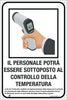 Cartello alluminio - ''Controllo temperatura del personale'' - 20x30 cm - Cartelli Segnalatori Fai da te/Sicurezza e protezione/Attrezzature per sicurezza sul lavoro/Segnaletica antinfortunistica Eurocartuccia - Pavullo, Commerciovirtuoso.it