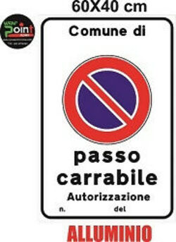Cartello-Alluminio-Passo-Carrabile-4-Fori-Rispondente-Alle-Norme-Del-Codice-Della-Strada-Pellicola-Rifrangente-3m