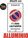 Cartello-Alluminio-Passo-Carrabile-4-Fori-Rispondente-Alle-Norme-Del-Codice-Della-Strada-Pellicola-Rifrangente-3m