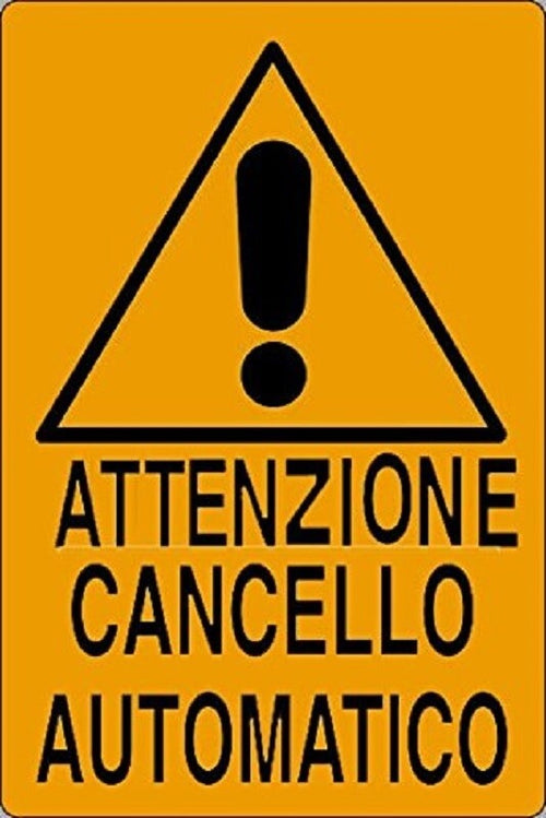 CARTELLO ATTENZIONE CANCELLO AUTOMATICO SEGNALETICA SICUREZZA AVVERTIMENTO  Trade Shop italia - Napoli, Commerciovirtuoso.it