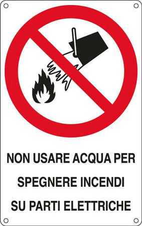 Cartello segnalatore - 16 6x26 2 cm - NON USARE ACQUA PER SPEGNERE INCENDI SU PARTI ELETTRICHE - alluminio - Cartelli Segnalatori Fai da te/Sicurezza e protezione/Attrezzature per sicurezza sul lavoro/Segnaletica antinfortunistica Eurocartuccia - Pavullo, Commerciovirtuoso.it