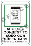 Cartello segnalatore - 20 x 30 cm - ACCESSO CONSENTITO SOLO CON IL GREEN PASS - alluminio - Cartelli Segnalatori Fai da te/Sicurezza e protezione/Attrezzature per sicurezza sul lavoro/Segnaletica antinfortunistica Eurocartuccia - Pavullo, Commerciovirtuoso.it