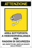 Cartello segnalatore - 20x30 cm - AREA SOTTOPOSTA A VIDEOSORVEGLIANZA - alluminio - Cartelli Segnalatori Fai da te/Sicurezza e protezione/Attrezzature per sicurezza sul lavoro/Segnaletica antinfortunistica Eurocartuccia - Pavullo, Commerciovirtuoso.it
