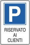 Cartello segnalatore - 20x30 cm - PARCHEGGIO RISERVATO AI CLIENTI - alluminio - Cartelli Segnalatori Fai da te/Sicurezza e protezione/Attrezzature per sicurezza sul lavoro/Segnaletica antinfortunistica Eurocartuccia - Pavullo, Commerciovirtuoso.it