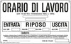 Cartello segnalatore - 30x20 cm - ORARIO DI LAVORO - alluminio - Cartelli Segnalatori Fai da te/Sicurezza e protezione/Attrezzature per sicurezza sul lavoro/Segnaletica antinfortunistica Eurocartuccia - Pavullo, Commerciovirtuoso.it