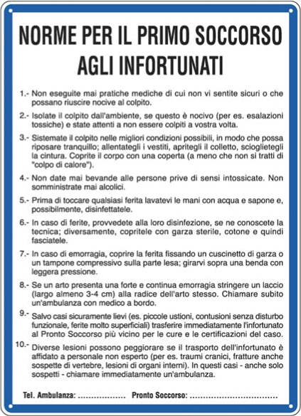 Cartello segnalatore - 33 3x47 cm - NORME DI PRIMO SOCCORSO AGLI INFORTUNATI - alluminio - Cartelli Segnalatori Fai da te/Sicurezza e protezione/Attrezzature per sicurezza sul lavoro/Segnaletica antinfortunistica Eurocartuccia - Pavullo, Commerciovirtuoso.it