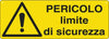 Cartello segnalatore - 35x12 5 cm - PERICOLO LIMITE DI SICUREZZA - alluminio - Cartelli Segnalatori Fai da te/Sicurezza e protezione/Attrezzature per sicurezza sul lavoro/Segnaletica antinfortunistica Eurocartuccia - Pavullo, Commerciovirtuoso.it
