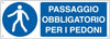 Cartello segnalatore - 35x12 5 cm -PASSAGGIO OBBLIGATORIO PER I PEDONI - alluminio - Cartelli Segnalatori Fai da te/Sicurezza e protezione/Attrezzature per sicurezza sul lavoro/Segnaletica antinfortunistica Eurocartuccia - Pavullo, Commerciovirtuoso.it